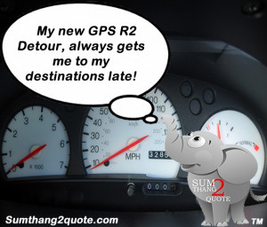 GPS #detour #quoteoftheday #quotes #funny #sumthang2quote