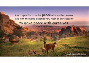 Our capacity to make peace...