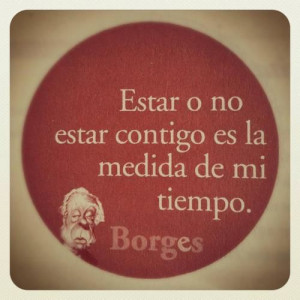 Imágenes con frases de Jorge Luis Borges este es el título del ...