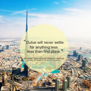 Dubai will never settle for anything less than first place.”