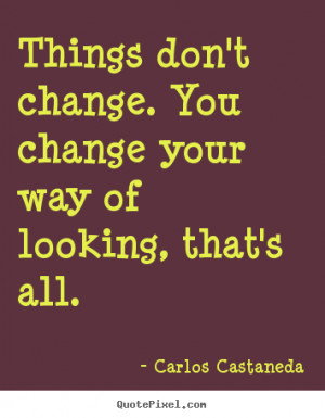 Carlos Castaneda Don Juan Quotes