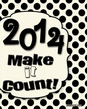 make it count i m sharing some new years quotes and printables to help ...