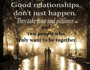 It's true... Relationships take EFFORT.