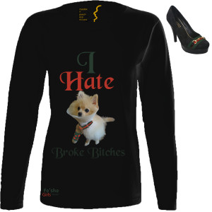 hate broke bitches- black, green, red