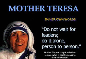 Mother Teresa Famous Quotes...