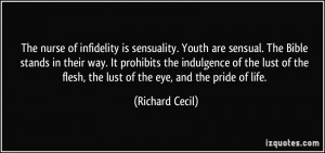 The nurse of infidelity is sensuality. Youth are sensual. The Bible ...