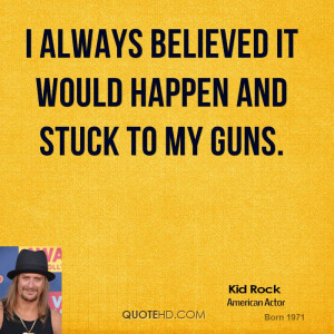 Kid Rock Quotes