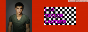 love Taylor Lautner cover