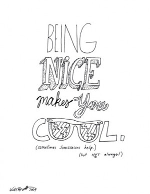 hand,lettering,being,cool,being,nice,quote,quotes,being,nice,makes,you ...