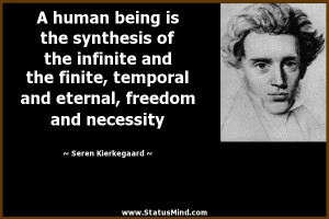 ... , freedom and necessity - Seren Kierkegaard Quotes - StatusMind.com