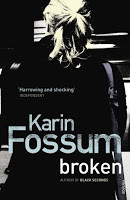 Broken / Karin Fossum ; translated by Charlotte Barslund.