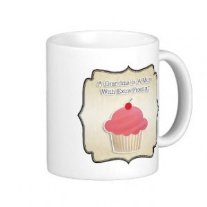 Grandma Cupcake Quote Classic White Coffee Mug
