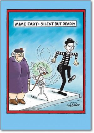 Mime Fart Unique Funny Birthday Card Nobleworks