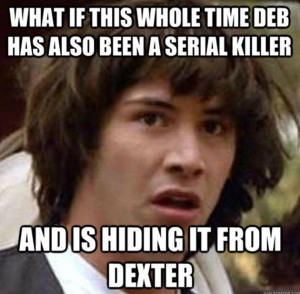 Funny Dexter Memes (13 Pics)