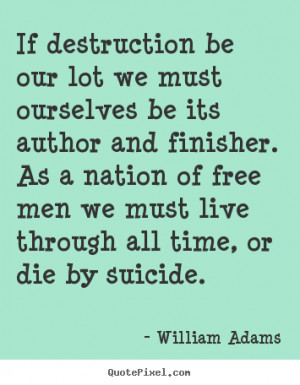 quote about life by william adams make custom quote image