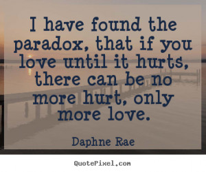 ... love daphne rae more love quotes friendship quotes life quotes