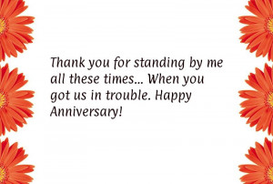 by me all these times…When you got us in trouble.Happy Anniversary ...