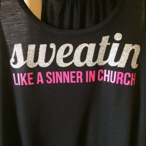 ... www.etsy.com/listing/188337301/sweating-southern-flowy-funny-workout