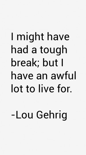Lou Gehrig Quotes & Sayings