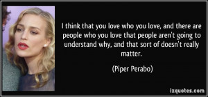 you love who you love, and there are people who you love that people ...