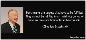 Benchmarks are targets that have to be fulfilled. They cannot be ...