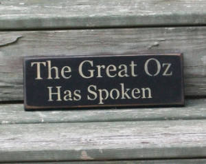 The Great Oz Has Spoken - Primitive Country Painted Wall Sign ...
