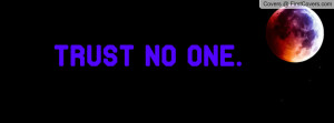 trust_no_one-140914.jpg?i