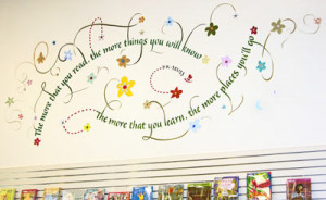 For the Belmont Library children's area, a Dr. Seuss quote!