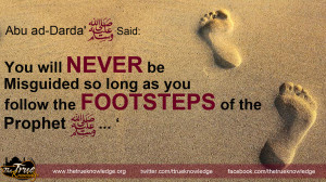 ... so long as you follow the footsteps of the Prophet Muhammad SAWW