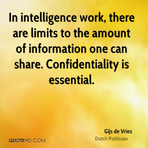 ... the amount of information one can share. Confidentiality is essential