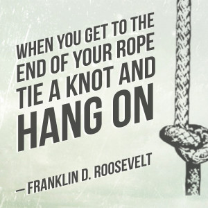 ... cranky period with a white knuckled grip on the end of my rope