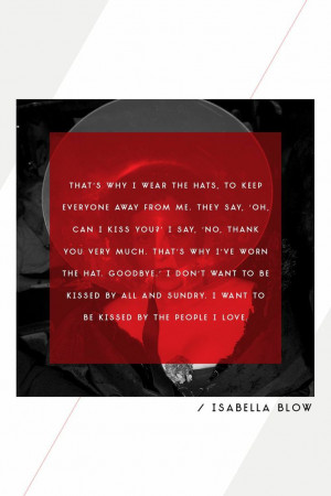 Isabella Blow on why she wore hats... #quote
