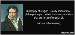Philosophy of religion … really amounts to … philosophizing on ...