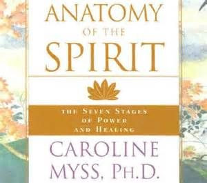 The Anatomy Of The Spirit, Caroline Myss