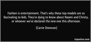 More Carrie Donovan Quotes