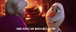 Anna: Olaf! You're melting!