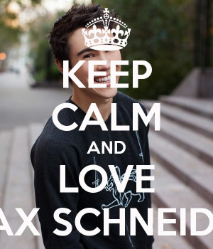 Keep Calm And Love Max...