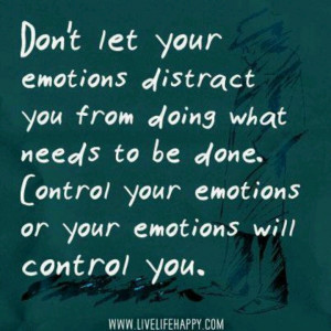 Control your emotions