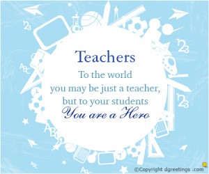 Teachers, I believe, are the most responsible and important members of ...