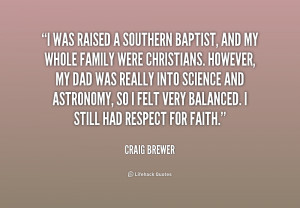 quote-Craig-Brewer-i-was-raised-a-southern-baptist-and-232978.png