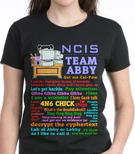 NCIS ABBY quotes T-shirt