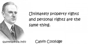 Quotes About Right - Ultimately property rights and personal rights ...