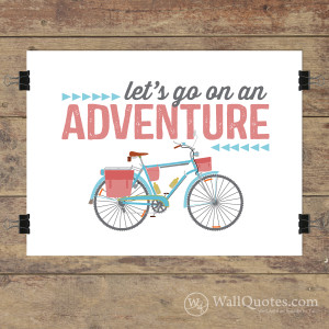 Let's Go On An Adventure Wall Quotes™ Giclée Art Print