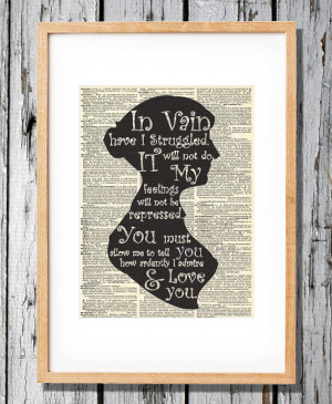 Jane Austen - Pride and Prejudice Quote from Mr Darcy to Elizabeth ...