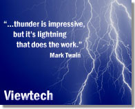 Thunder is impressive, but it's lightning that does the work. Mark ...