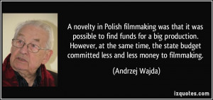 More Andrzej Wajda Quotes