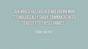 Our world has evolved and grown more technologically savvy. Lawmakers ...