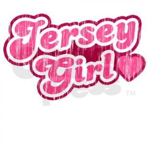 Jersey Girl Sayings