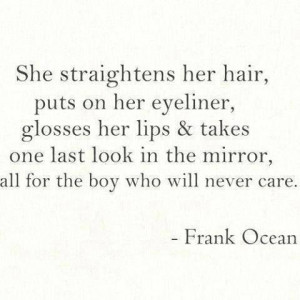for boy, frank ocean, life quotes, quotes, she, true