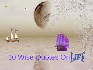 Wise Sayings About Life